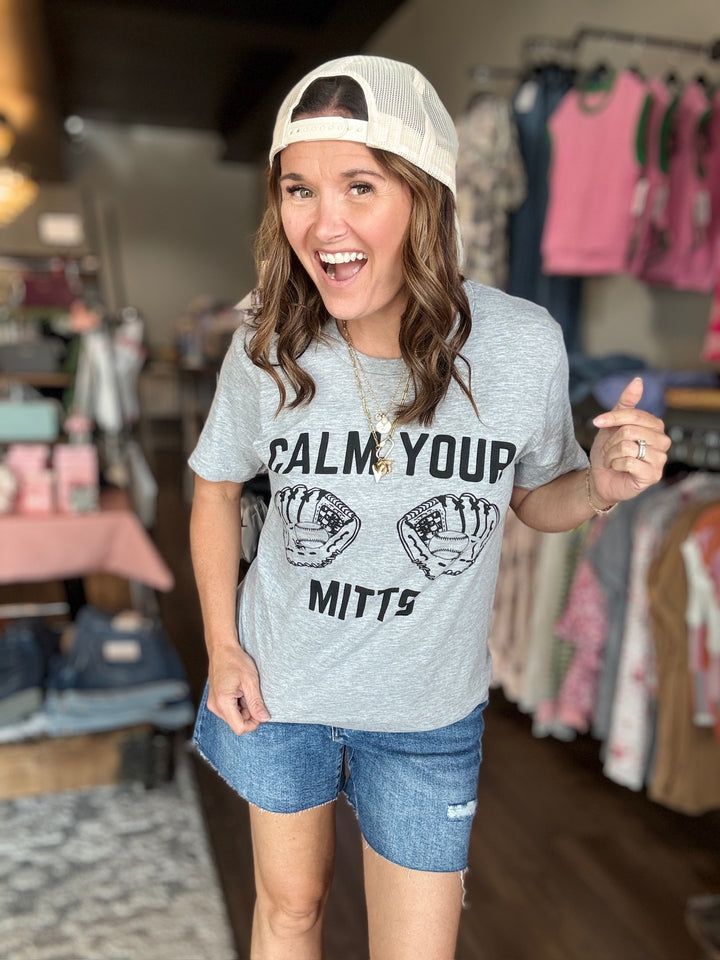 Calm Your Mitts Tee